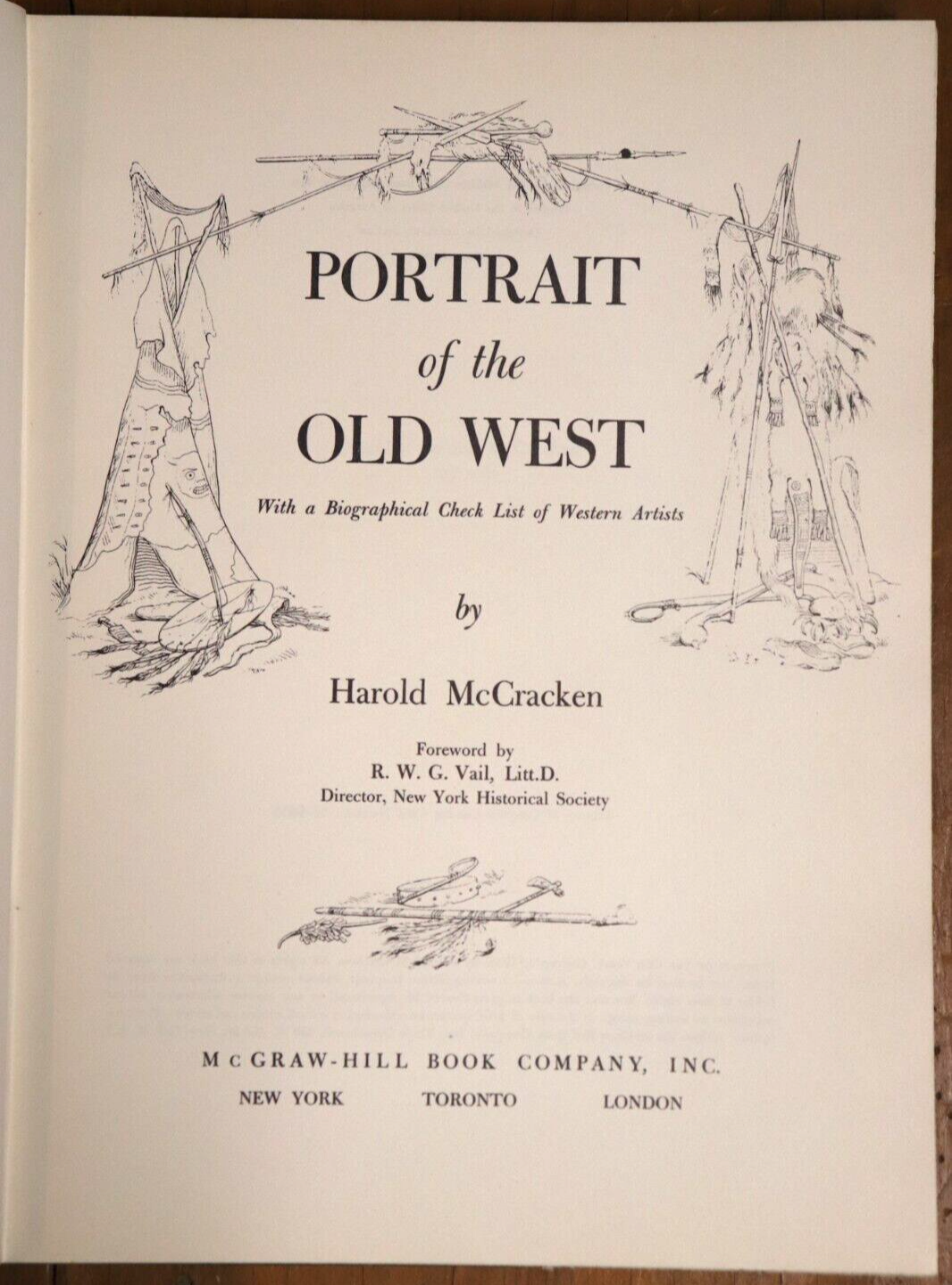 1952 Portrait Of The Old West by H. McCracken American History 1st Edition Book