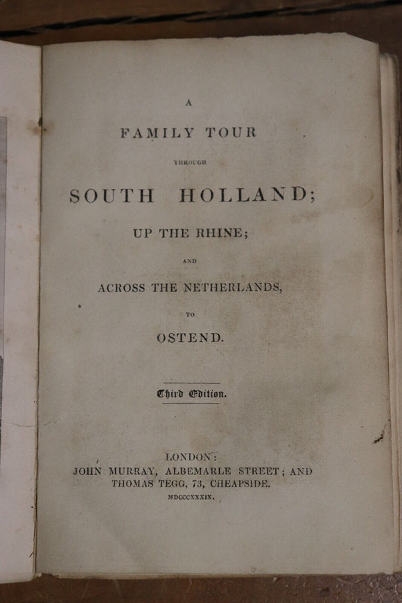1839 A Family Tour Through South Holland Antique Europe Travel Book J. Murray