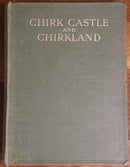 1912 A History Of Chirk Castle & Chirkland 1st Ed. Antique British History Book-9