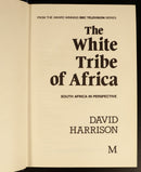 1981 The White Tribe Of Africa by D. Harrison British South African History Book-4