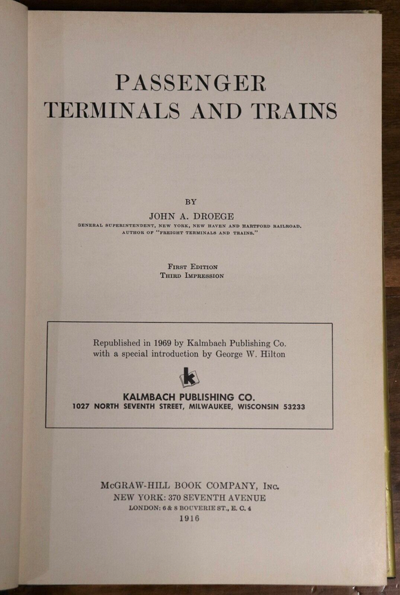 1969 Passenger Terminals & Trains by  J.A. Droege American Railway History Book