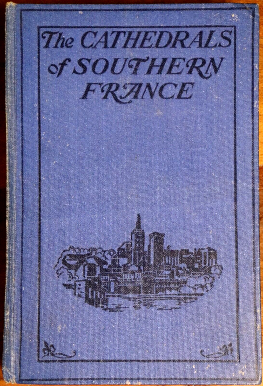 c1914 The Cathedrals Of Southern France Antique Architecture History Book