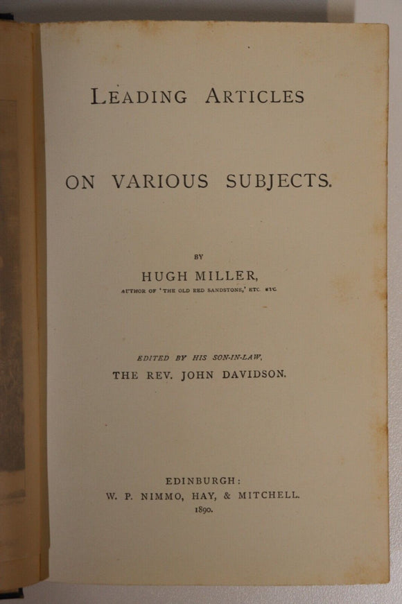 1890 Leading Articles Various Subjects Hugh Miller Antique Scottish History Book