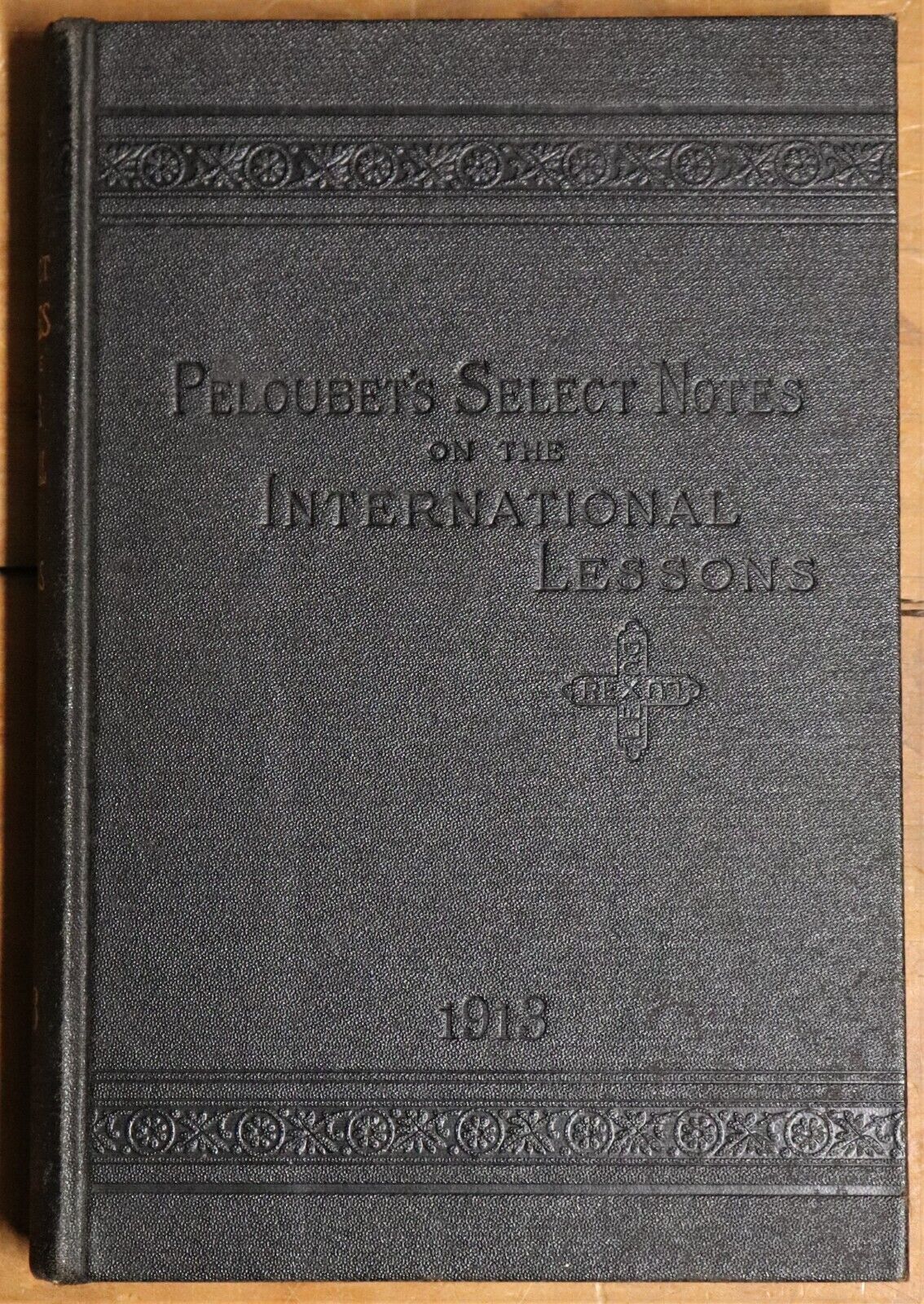 1913 Peloubet's Select Notes On International Lessons Antique Religious Book - 0