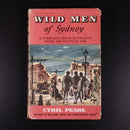 1958 Wild Men Of Sydney by Cyril Pearl 1st Edition Australian History Book-2