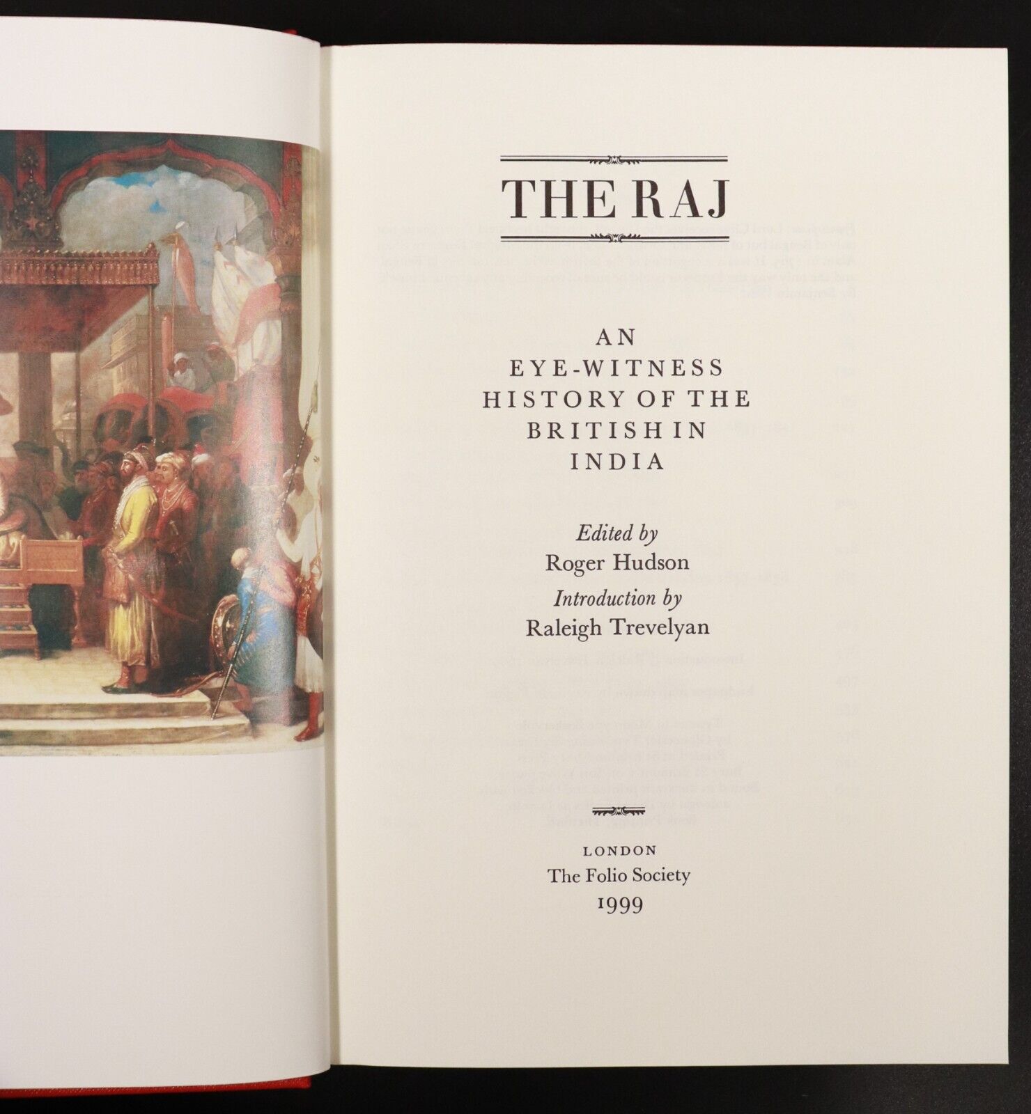 1999 The Raj: History Of British In India Folio Society British History Book - 0
