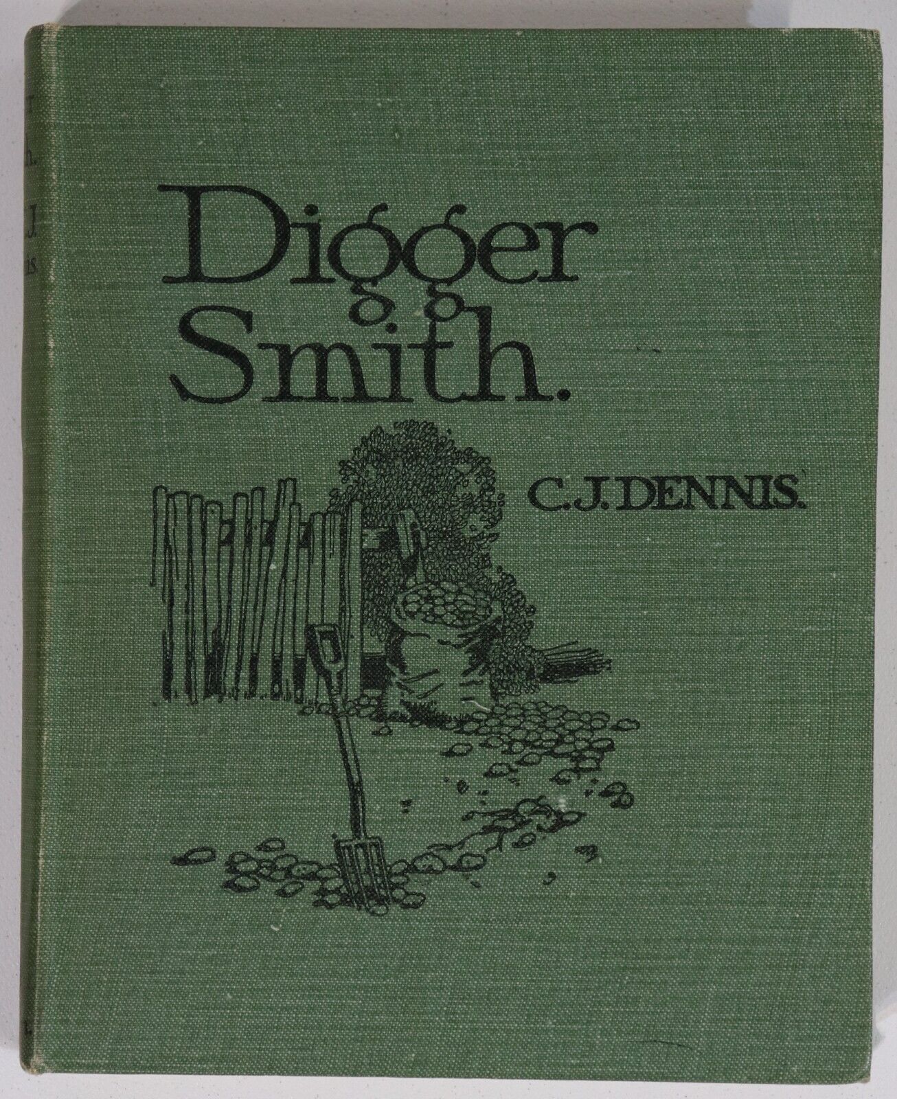 1918 Digger Smith by CJ Dennis 1st Edition Australian WW1 Anzac Fiction Book