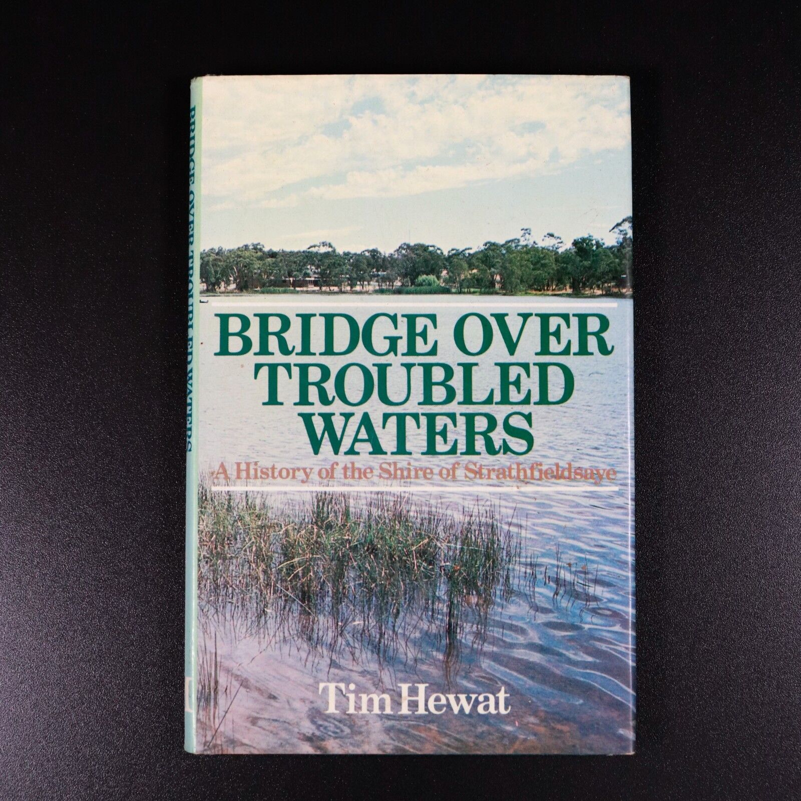 1983 Bridge Over Troubled Waters: Strathfieldsaye Australian Local History Book