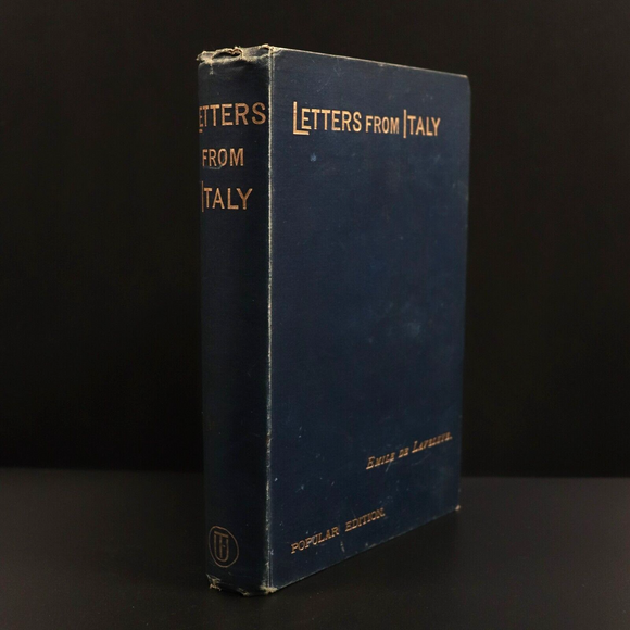 1892 Letters From Italy by M. Emile De Laveleye Antique Italian History Book