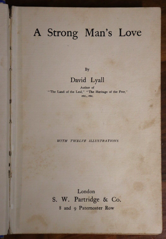 c1910 A Strong Man's Love by David Lyall Antique Scottish Fiction Book