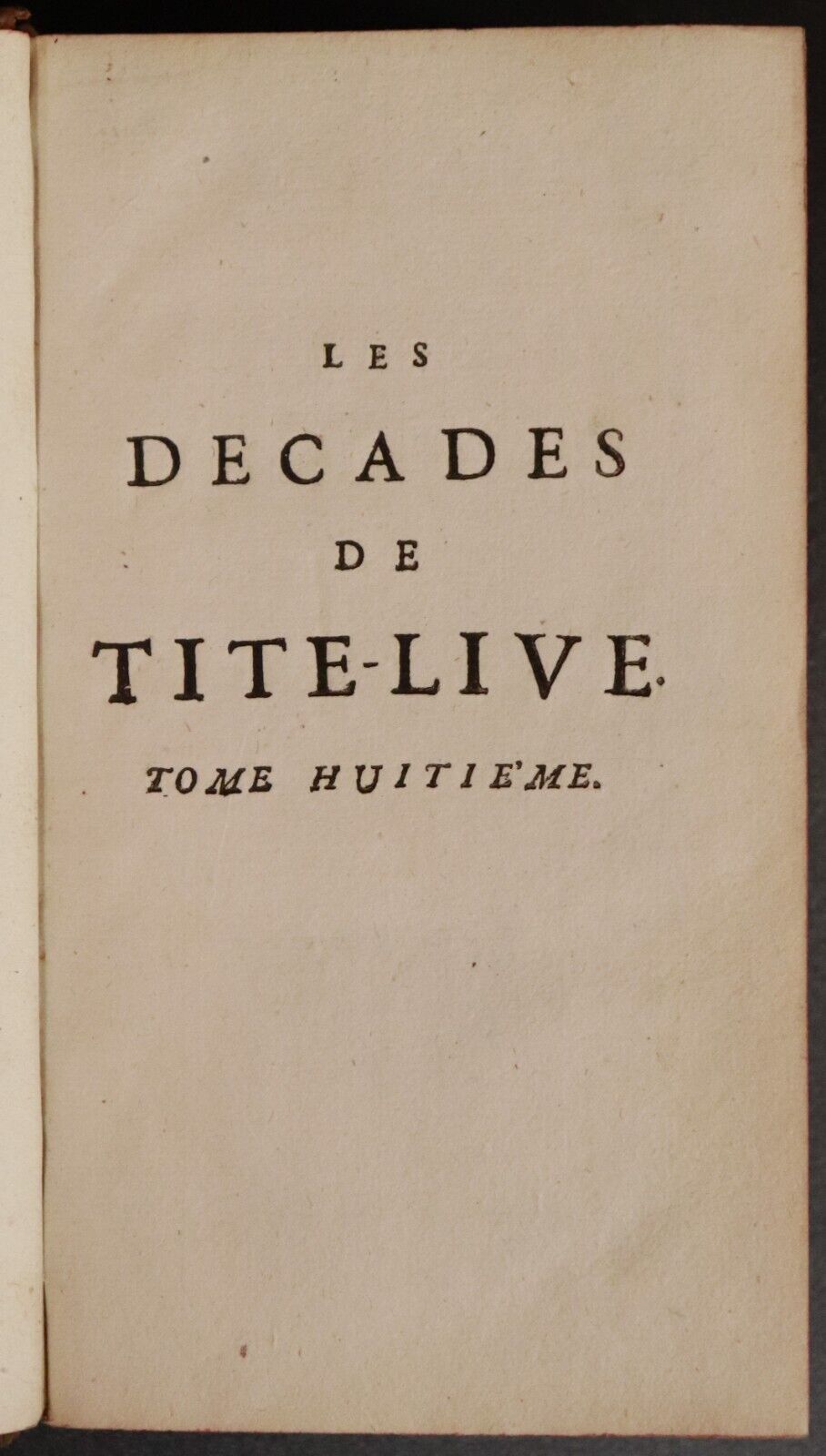 1722 Les Decades De Tite-Live Traduction Du Ruyer Roman History Antique Book