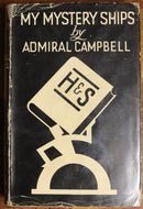 1937 My Mystery Ships by Vice Admiral G Campbell Military Biography Book-1