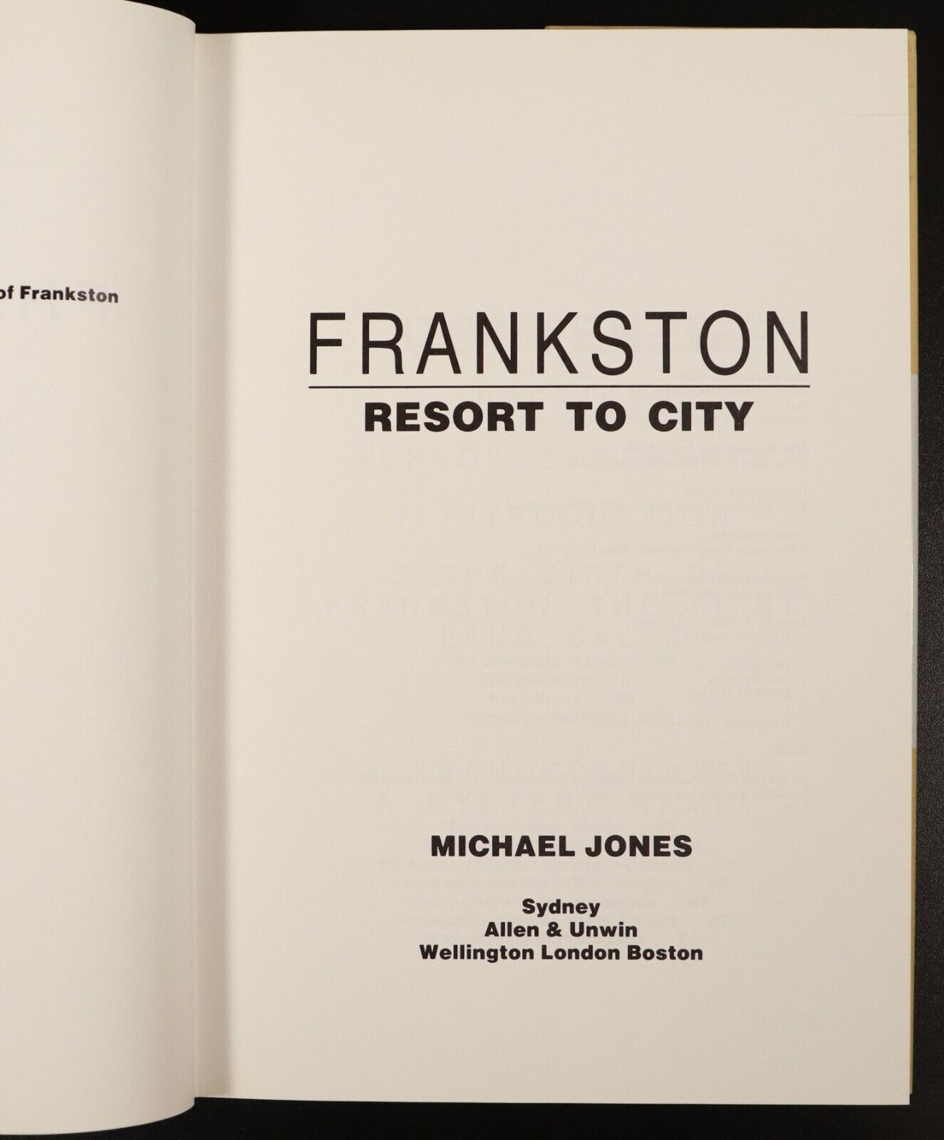 1989 Frankston: Resort To City by Michael Jones Melbourne Local History Book