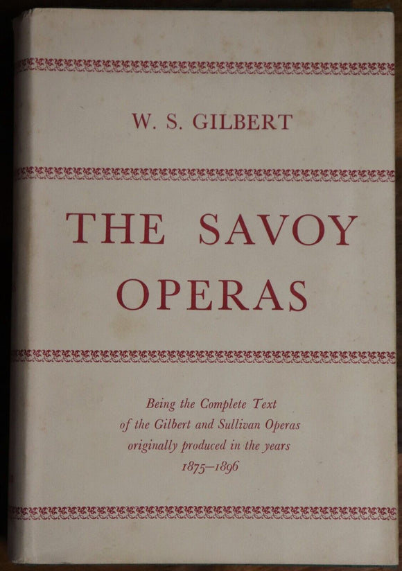 1951 The Savoy Operas by WS Gilbert - Gilbert & Sullivan British Literature Book