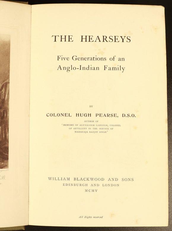 1905 The Hearseys Anglo Indian Family by Colonel H. Pearse Antique History Book