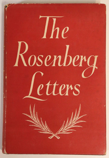 1953 The Rosenberg Letters Julius & Ethel Rosenberg American History Book