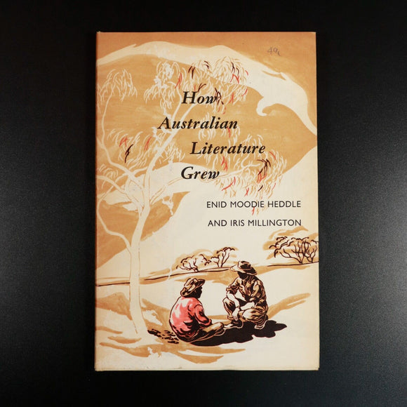 1962 How Australian Literature Grew by E.M. Heddle & I. Millington Vintage Book