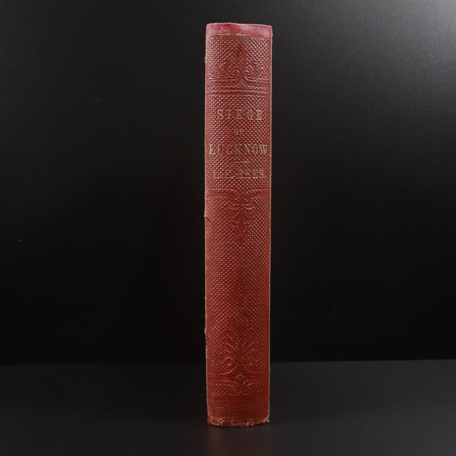 1858 Siege Of Lucknow by LE Ruutz Rees Antiquarian Indian Mutiny History Book