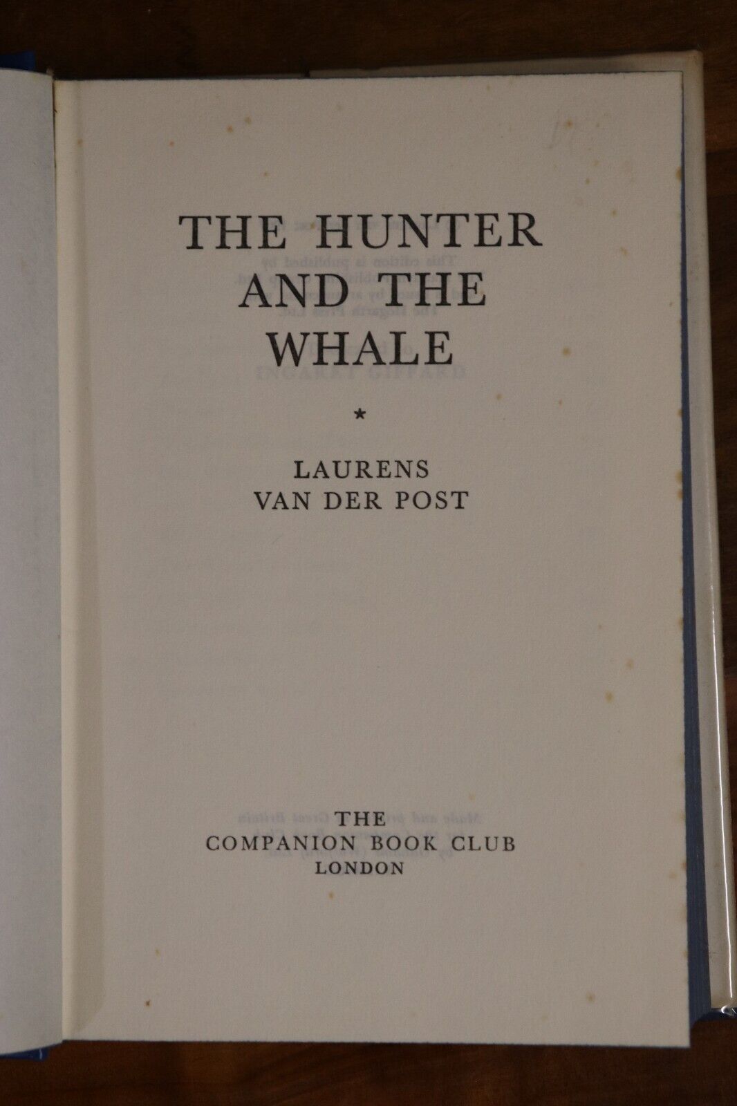 1967 The Hunter & The Whale by L Van Der Post Maritime Whaling Book