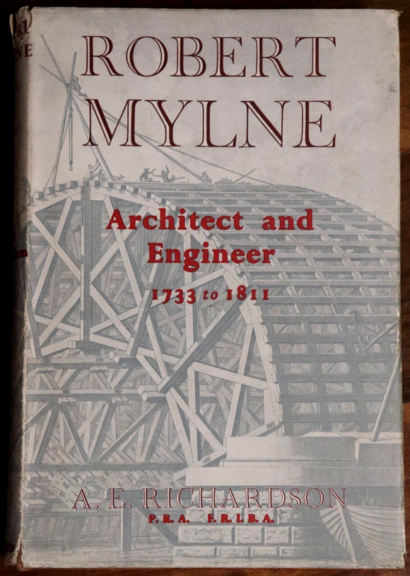 1955 Robert Mylne: Architect & Engineer by AE Richardson Architecture Book