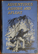 c1906 Adventures Ashore & Afloat Antique Childrens Adventure Story Book-7