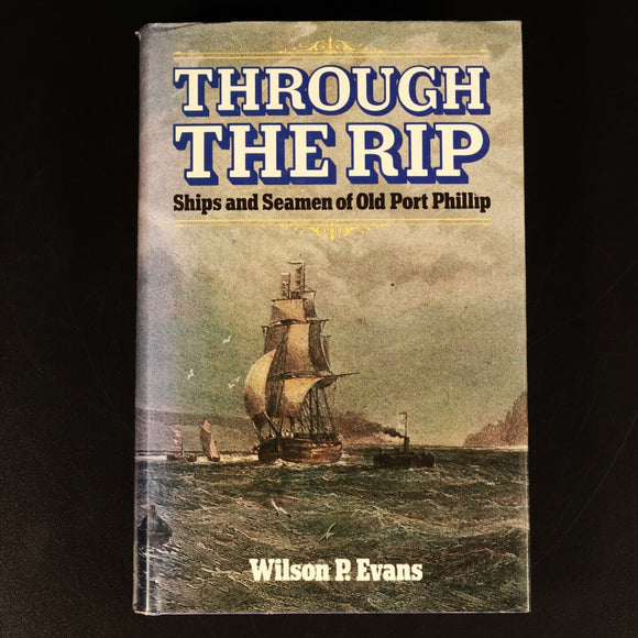 1978 Through The Rip Ships Of Old Port Phillip Australian Maritime History Book