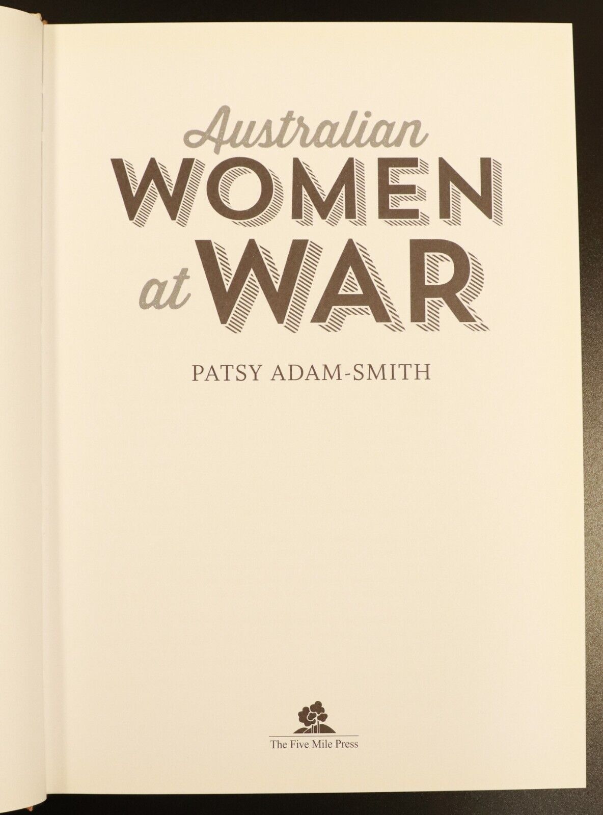 2014 Australian Women At War by Patsy Adam-Smith Military History Book