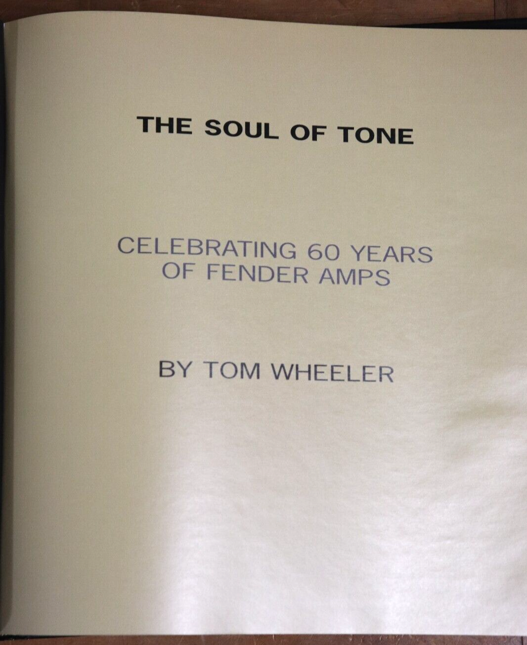 2007 The Soul of Tone: Celebrating 60 Years of Fender Amps Fender Guitar Book - 0