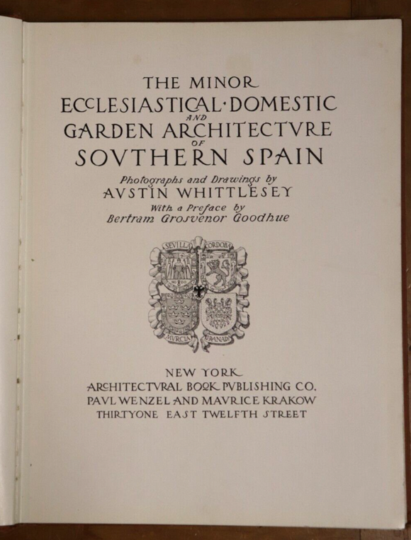 1917 The Minor Ecclesiastical Domestic & Garden Architecture Of Southern Spain