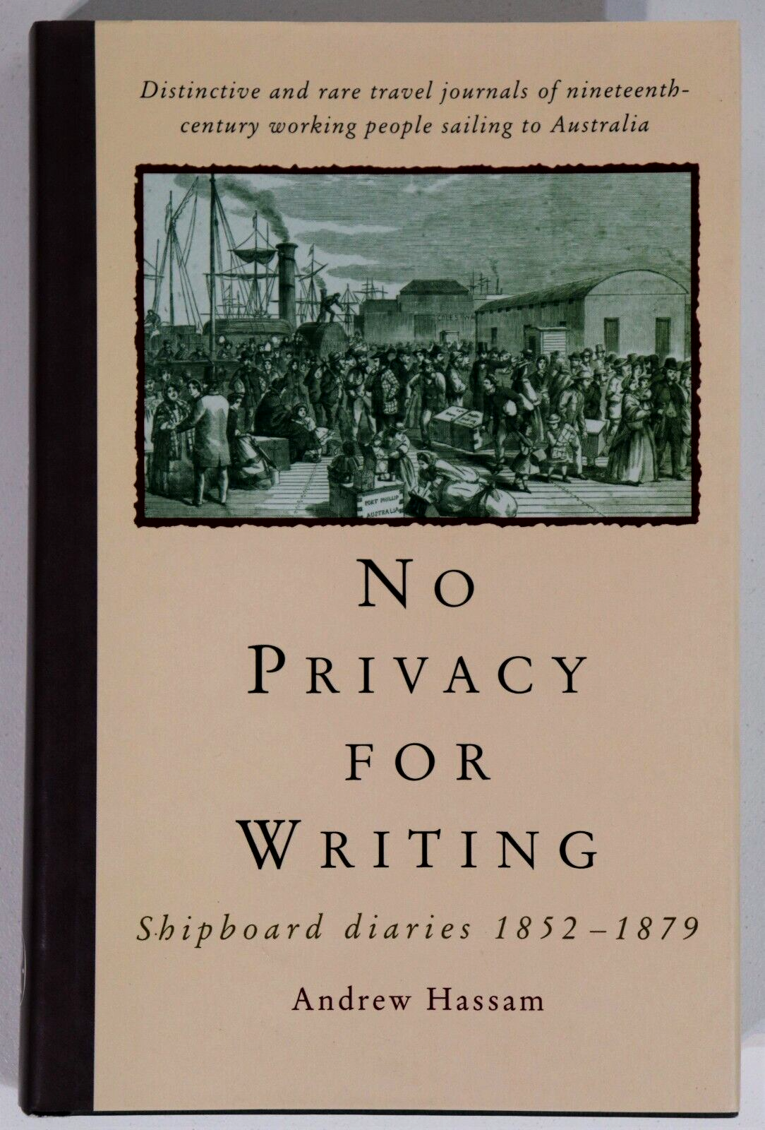 1995 No Privacy For Writing 1852 to 1879 Australian Migration History Book