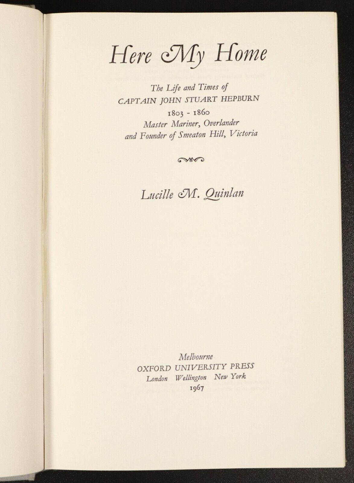 1967 Here My Home: Life Of John Stuart Hepburn Australian Colonial History Book