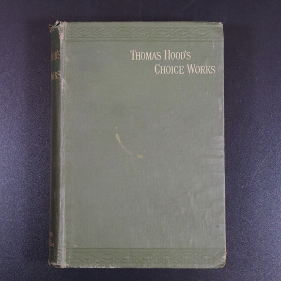 c1895 The Choice Works Of Thomas Hood Antique British Prose & Verse Book