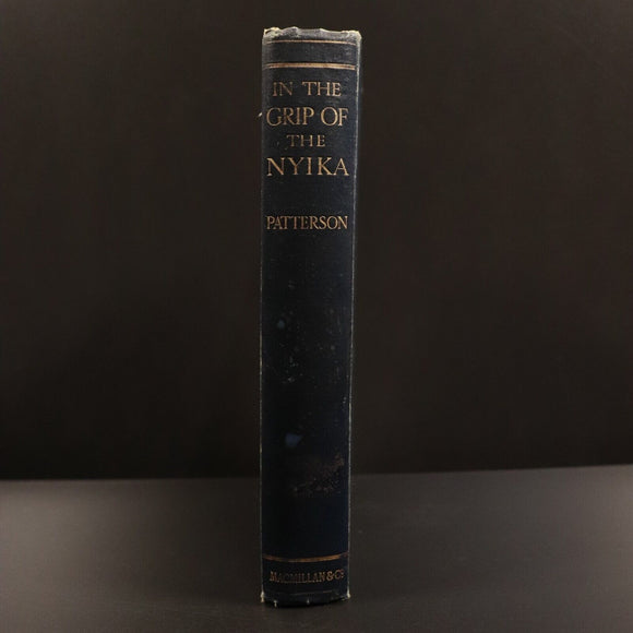 1909 In The Grip Of Nyika by JH Patterson Antique British African History Book