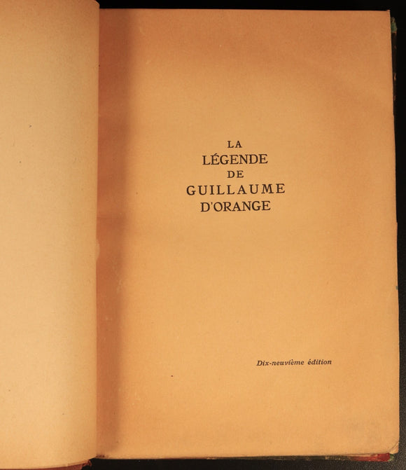 c1920 La légende de Guillaume d'Orange Antique British History Book In Fench