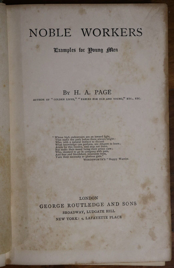 c1885 Noble Workers by H.A. Page Young Men's Motivational History Book