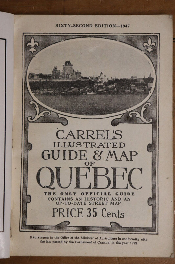 1947 Carrel's Illustrated Guide & Map of Quebec Antique Tourist Guide Book