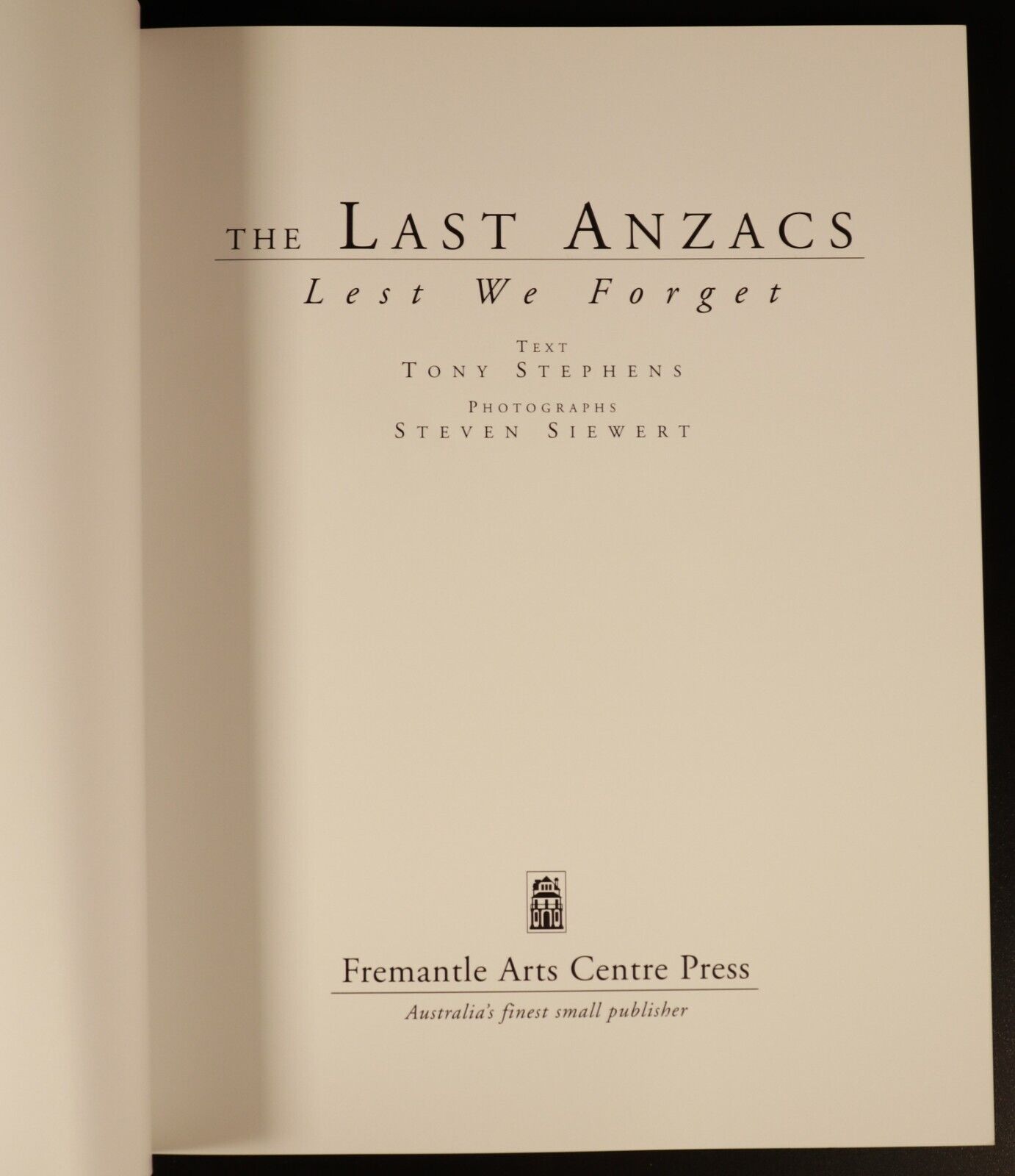 2003 The Last ANZACS by Tony Stephens Australian Military History Book Gallipoli