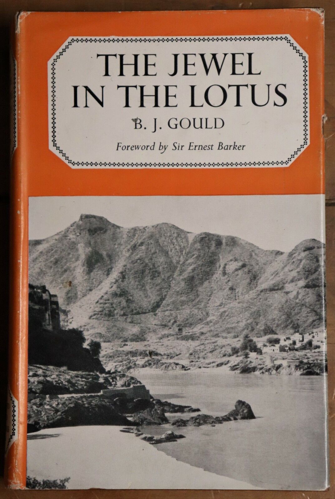 1957 The Jewel in the Lotus by BJ Gould British India History Book