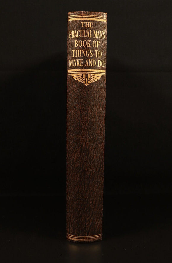Practical Man's Book Of Things To Make & Do c1936 Antique Reference Book