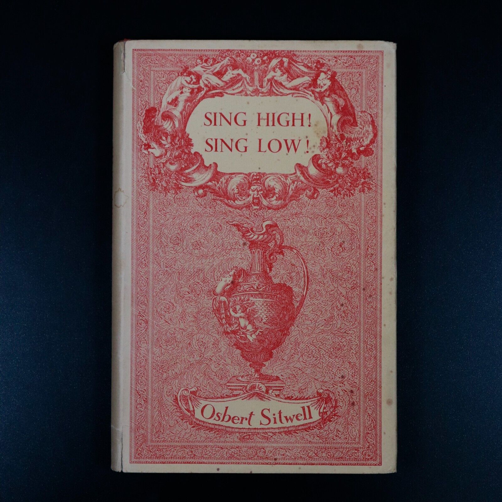 1944 Sing High Sing Low Essays by Osbert Sitwell Antique English Literature Book