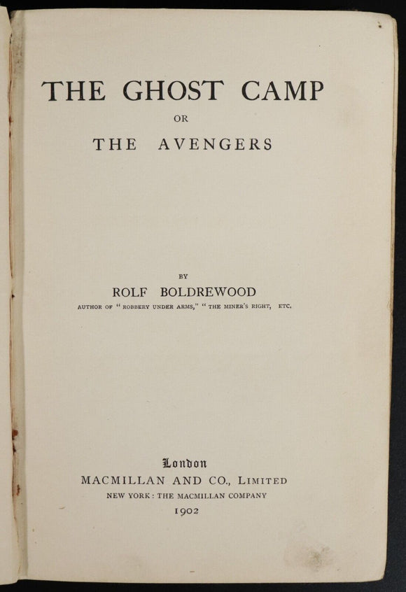 1902 The Ghost Camp by Rolf Boldrewood 1st Ed. Antique Australian Fiction Book