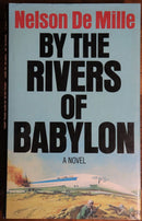 1978 By The Rivers Of Babylon by Nelson de Mille American Fiction Book-1