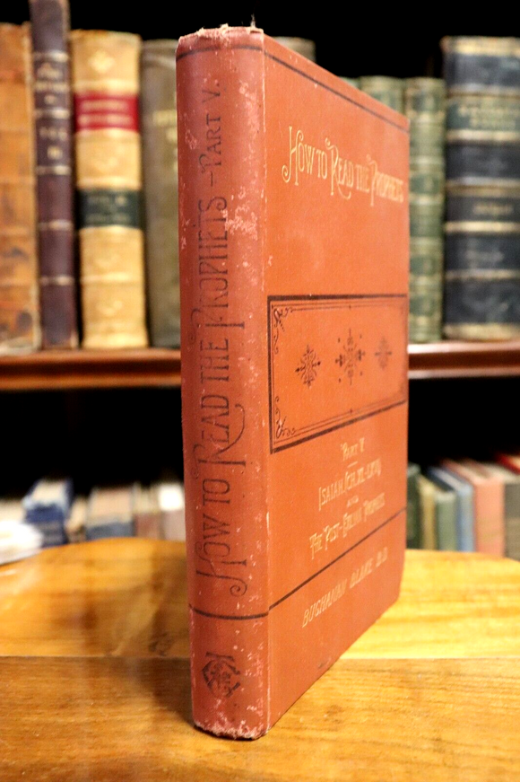 1895 How To Read The Prophets: Isaiah by Buchanan Blake Antique Theology Book