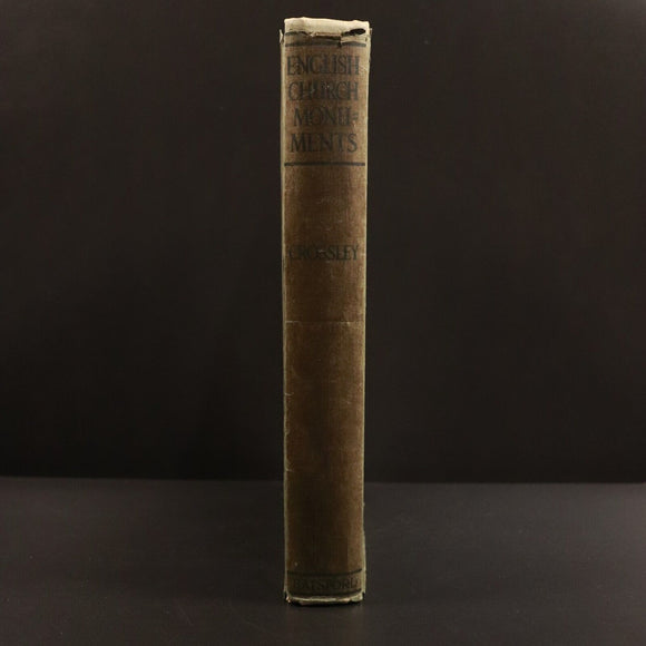 1921 English Church Monuments 1150 - 1550 F. Crossley Antique Architecture Book