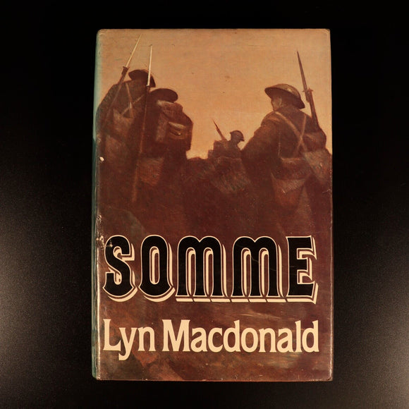 Somme by Lyn Macdonald 1983 1st Edition British Military History Book WW1