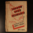 1941 Shadow Over Tasmania by Bev C. Smith Australian Convict History Book 1st Ed-1