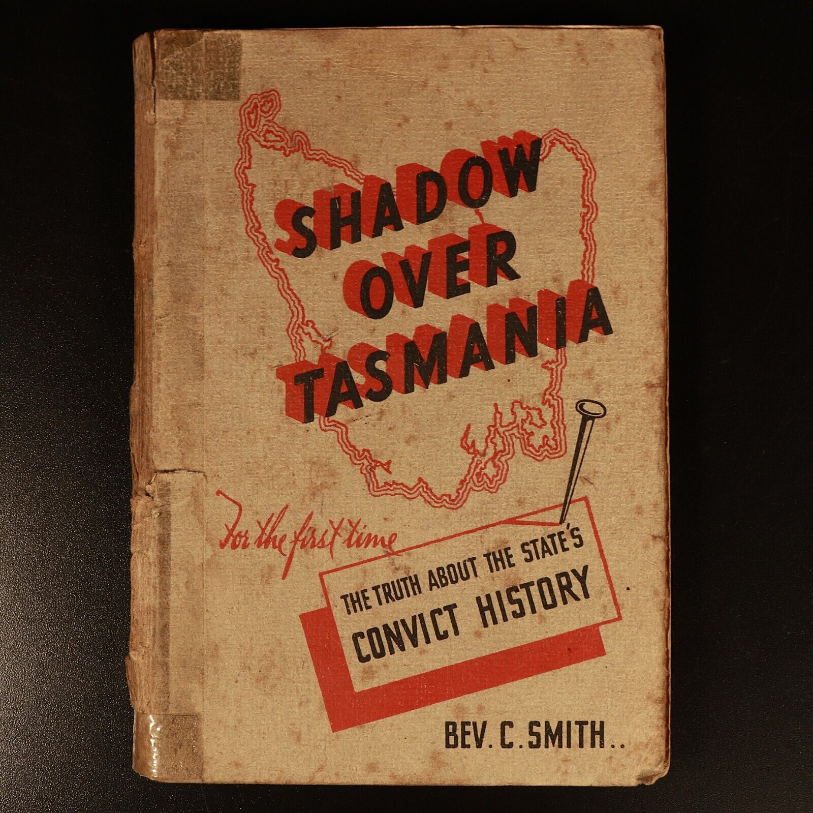 1941 Shadow Over Tasmania by Bev C. Smith Australian Convict History Book 1st Ed