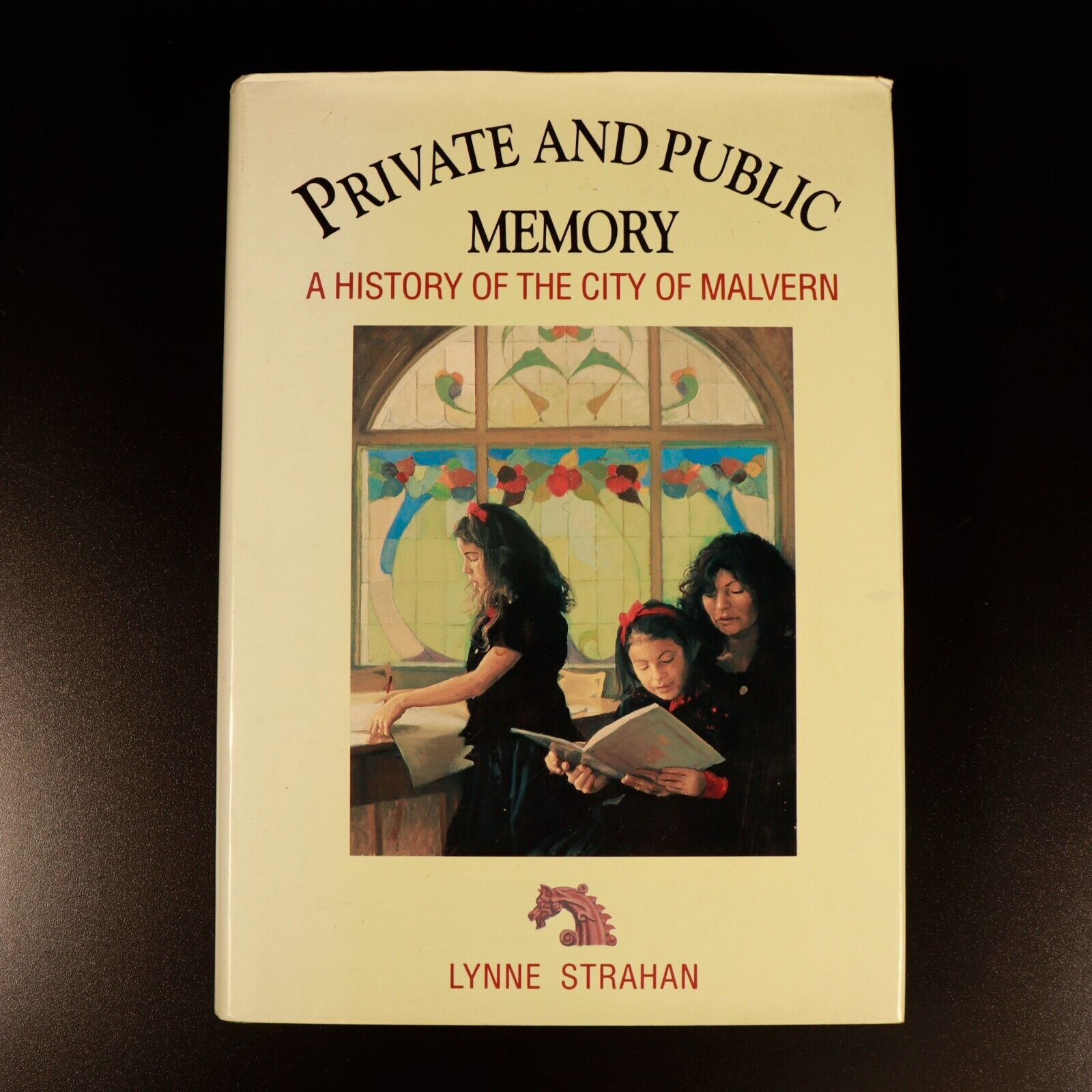 Private & Public Memory History Of Malvern by L. Strahan Australian History Book