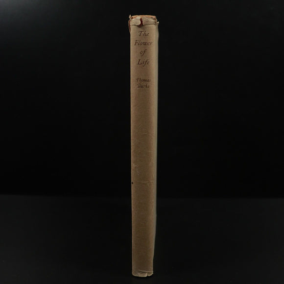 1929 The Flower Of Life by Thomas Burke Antique British Fiction Book 1st Edition