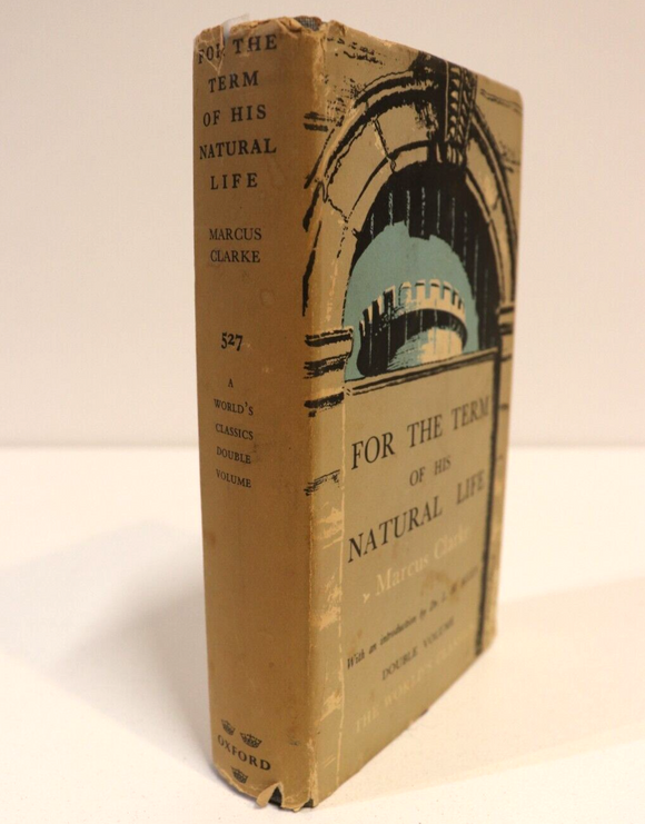 1954 For The Term Of His Natural Life by Marcus Clarke Australian Fiction Book